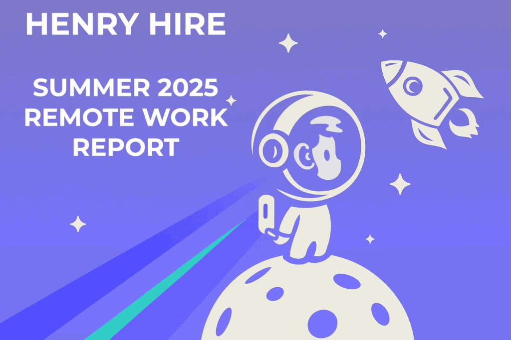 Henry Hire Summer 2025 Remote Jobs Report